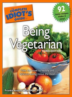 cover image of The Complete Idiot's Guide to Being Vegetarian